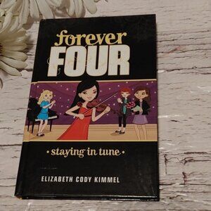 3/$13 Forever Four. Staying in Tune by Elizabeth Cody Kimmel